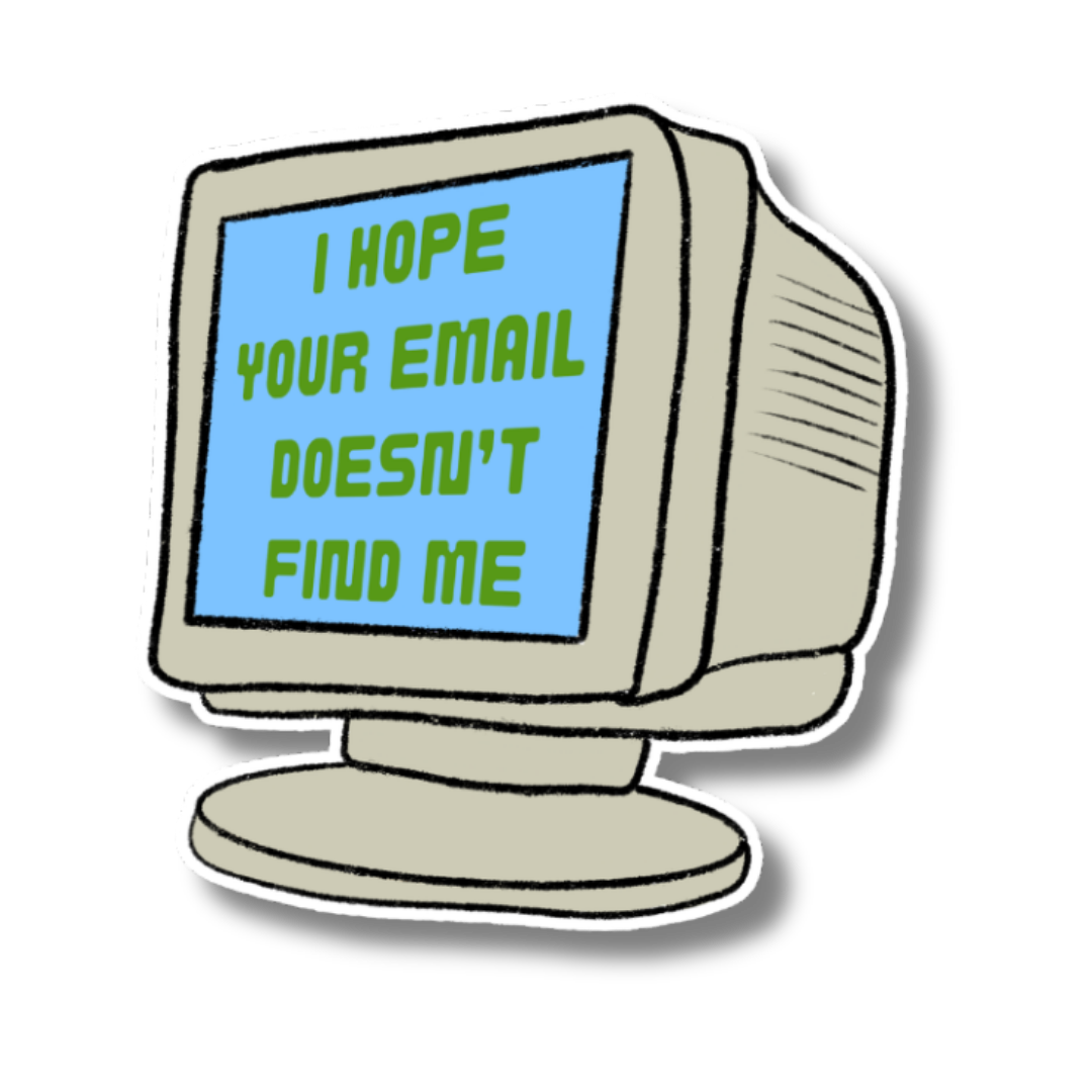 I Hope Your Email Doesn't Find Me | Single Vinyl Sticker