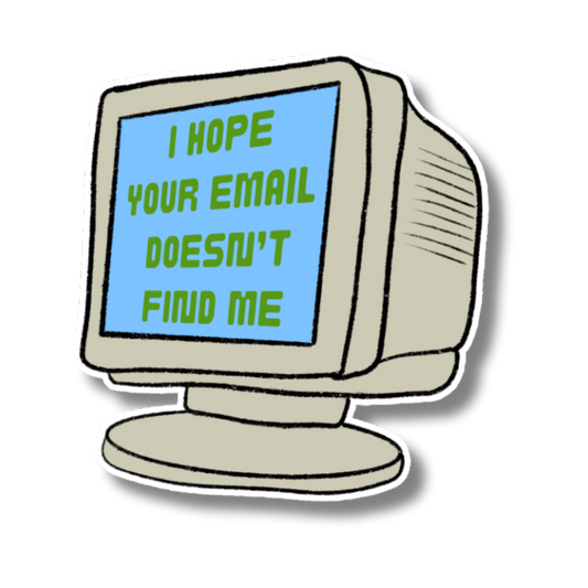 I Hope Your Email Doesn't Find Me | Single Vinyl Sticker